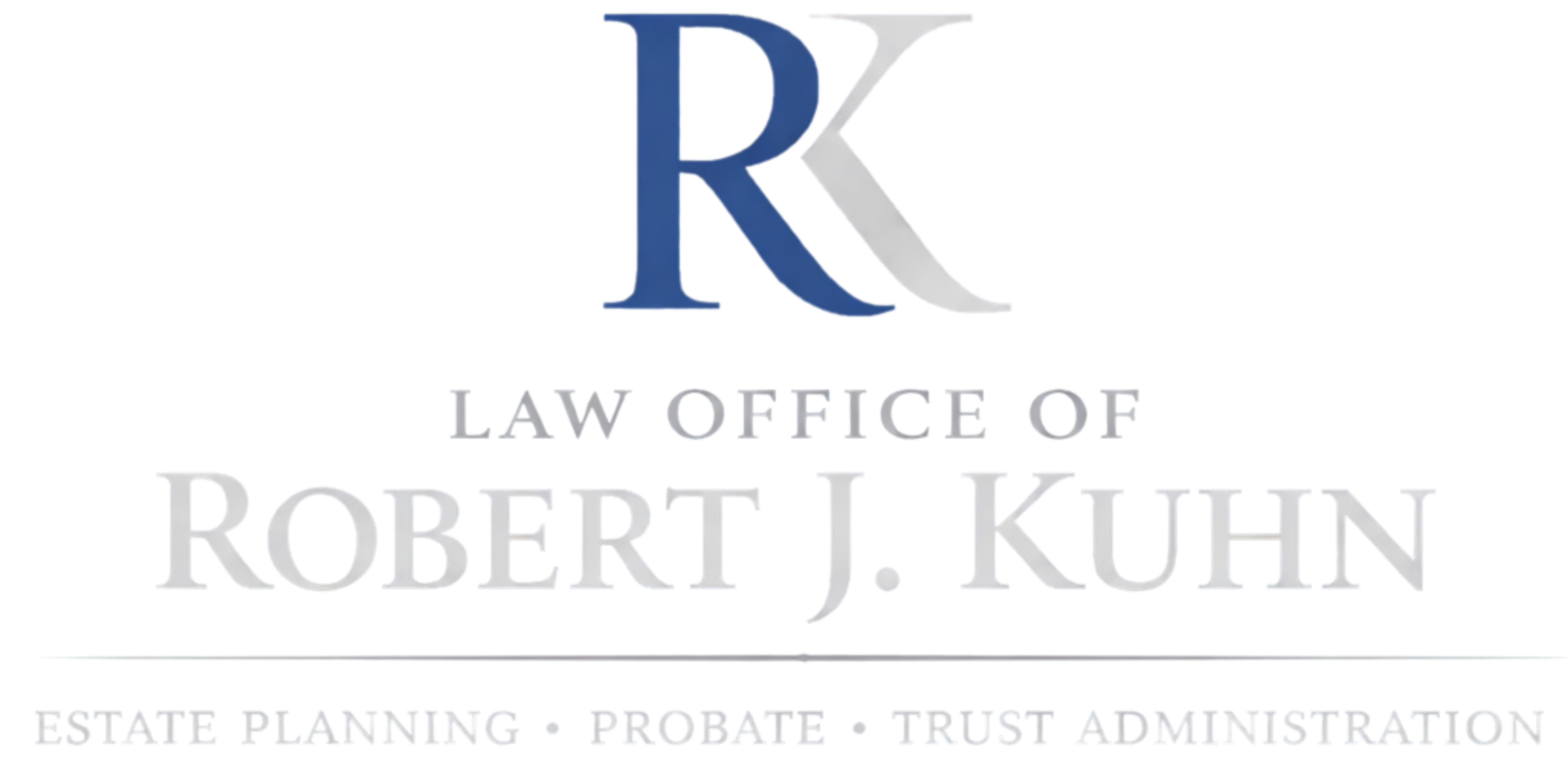Law Office of Robert J. Kuhn, P.C. — Estate Planning · Probate · Trust Administration